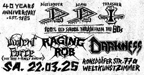 DDT FESTIVAL // VIOLENT FORCE // RAGING ROB // DARKNESS